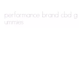 performance brand cbd gummies