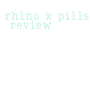 rhino x pills review