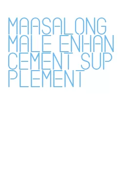 maasalong male enhancement supplement